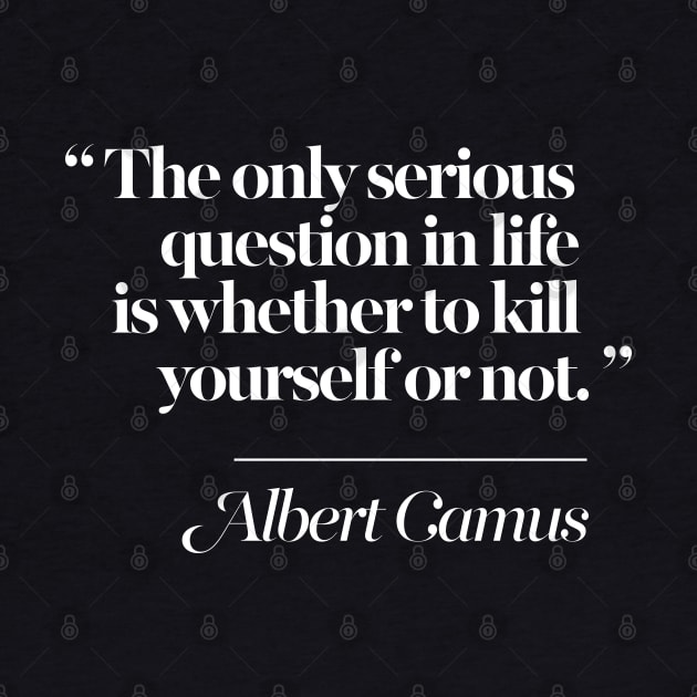 Albert Camus Quote Typography Design by DankFutura
